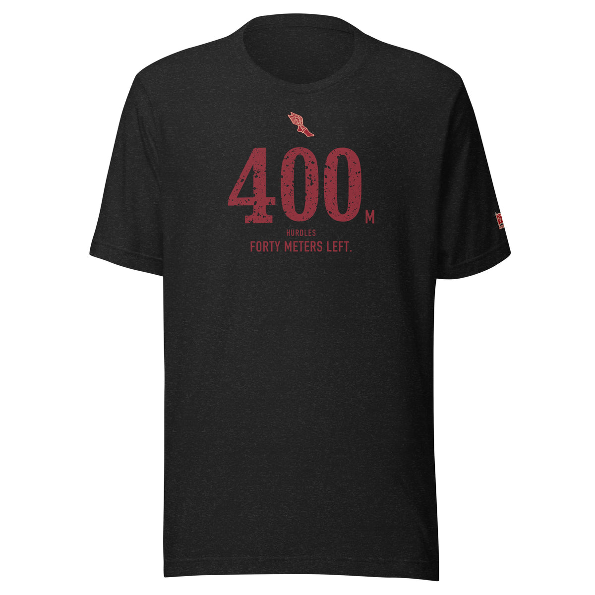 400 m HURDLES, Forty Meters Left: Black Heather tee, front