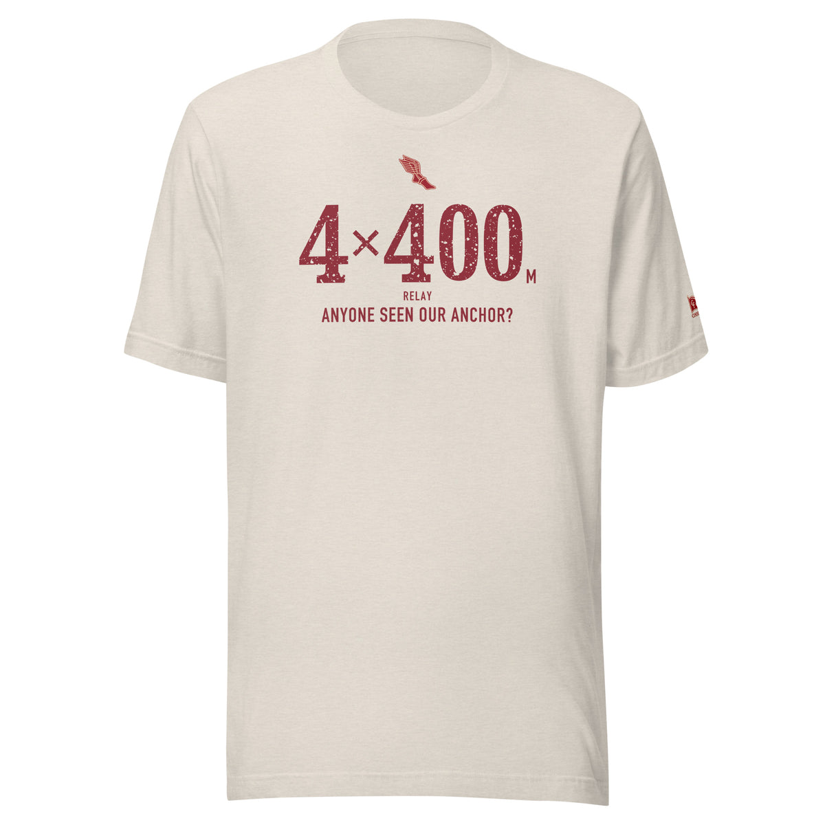 4 × 400 m RELAY, Anyone Seen Our Anchor: Heather Dust tee, front