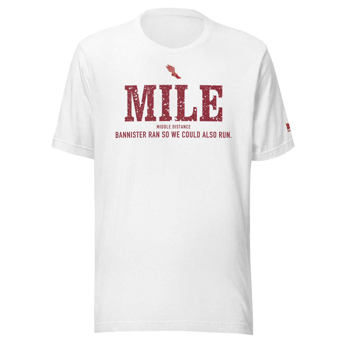 MILE, Bannister Ran So We Could Also Run: Solid White Blend tee, front
