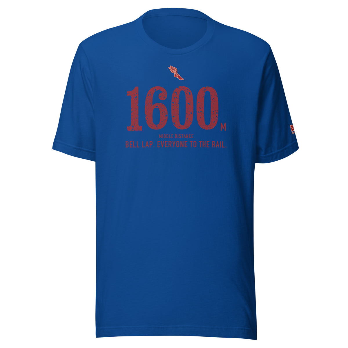 1600 m, Bell Lap. Everyone to the Rail.: True Royal tee, front