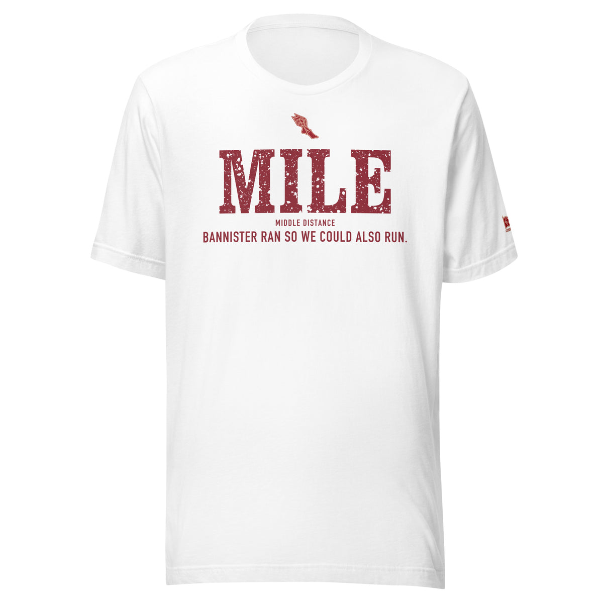 MILE, Bannister Ran So We Could Also Run: White tee, front