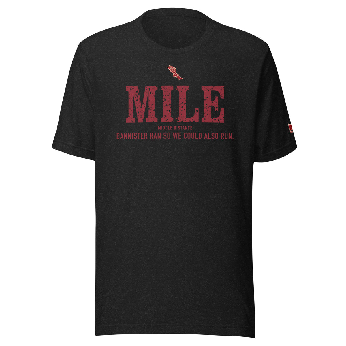 MILE, Bannister Ran So We Could Also Run: Black Heather tee, front