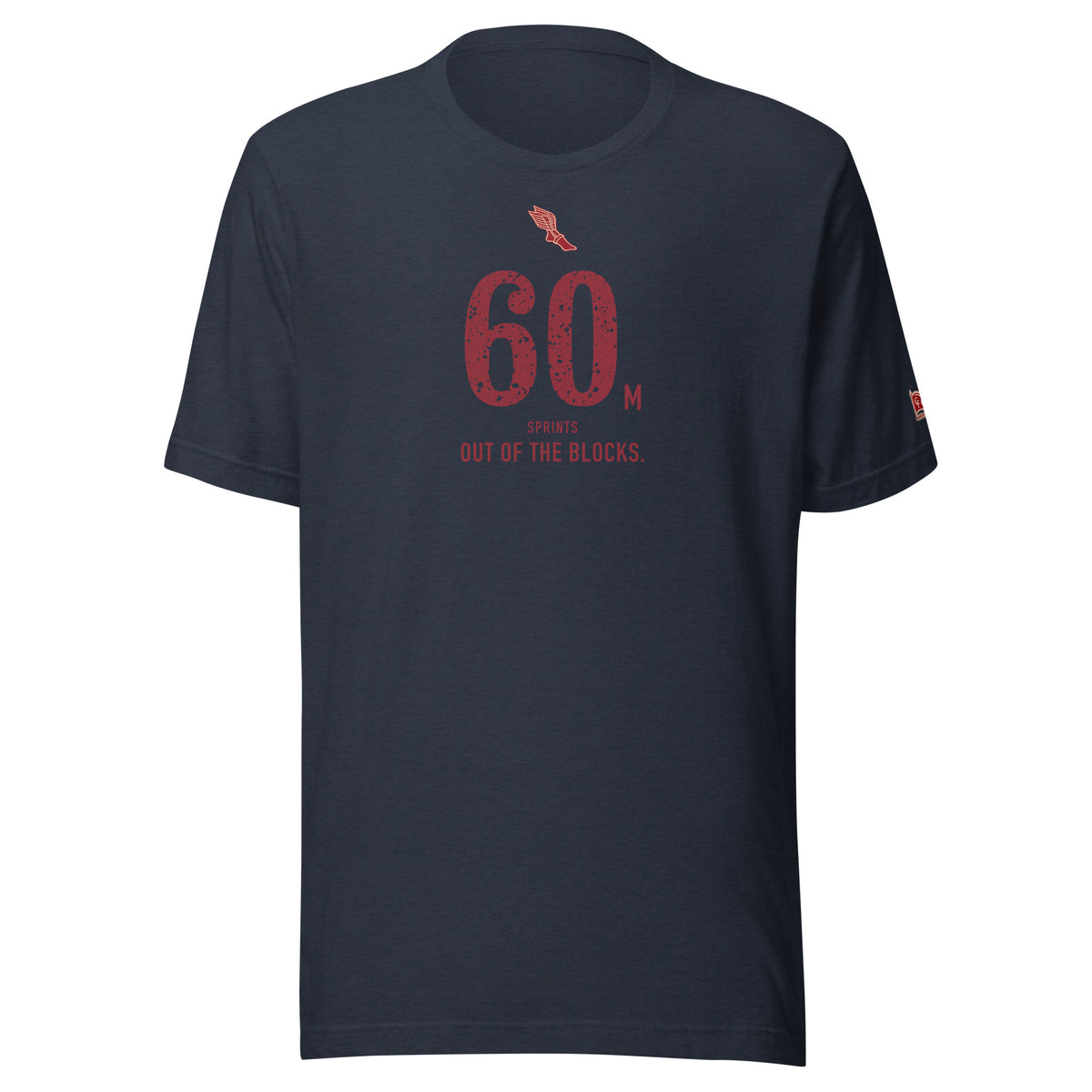 60 m HURDLES, Off the Fifth. Go.: Heather Navy tee, front