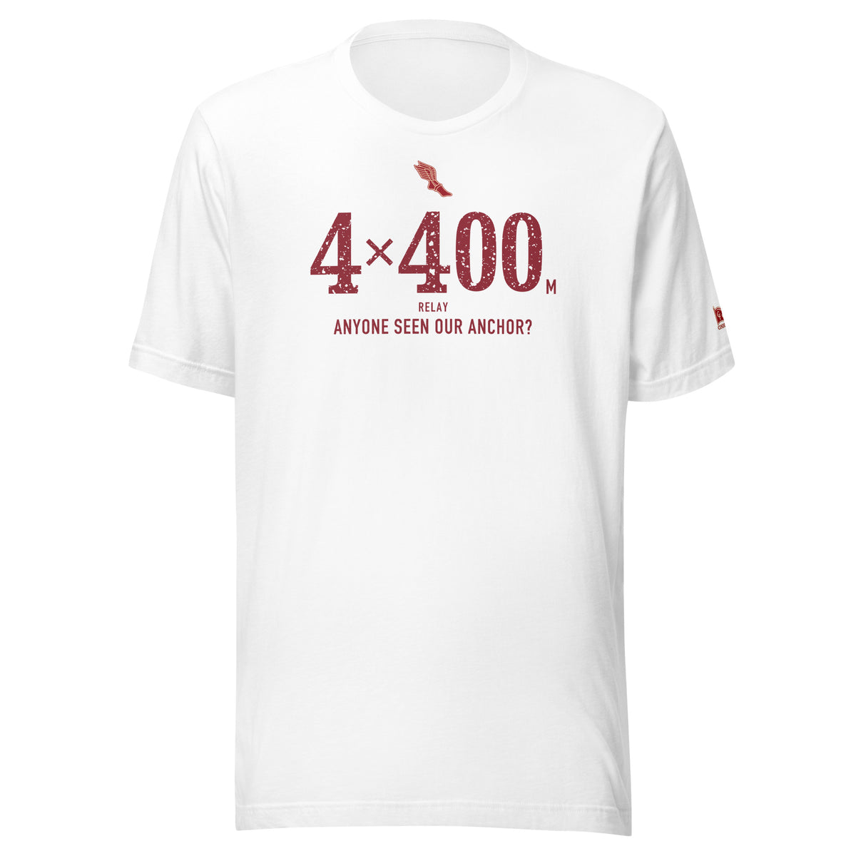 4 × 400 m RELAY, Anyone Seen Our Anchor: White tee, front